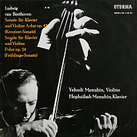 Ludwig van Beethoven - Sonate Für Klavier Und Violine A-dur Op. 47 (Kreutzer-Sonate) / Sonate Für Klavier Und Violine F-dur Op. 24 (Frühlings-Sonate)
