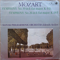 Wolfgang Amadeus Mozart - Symphony No. 39 In E Flat Major, K. 543 / Symphony No. 26 In E Flat Major, K. 184