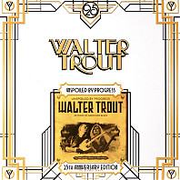 Walter Trout - Unspoiled By Progress