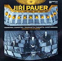 Jiří Pauer - Trompetina • Charaktery • Trombonetta • Tubonetta • Slepičí Serenáda