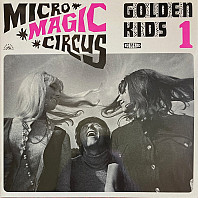 Golden Kids - Micro-Magic-Circus / Golden Kids 1