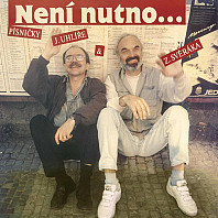 Jaroslav Uhlíř - Není Nutno...