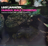 Leoš Janáček - Famous Male Choruses