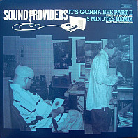 Sound Providers - It's Gonna Bee Part II / 5 Minutes (Remix)
