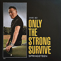 Bruce Springsteen - Only The Strong Survive (Covers Vol. 1)