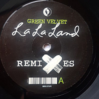 Green Velvet - La La Land (Remixes)