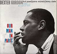 Dexter Gordon - Our Man In Paris