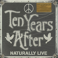 Ten Years After - Naturally Live