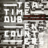 Underworld - Teatime Dub Encounters