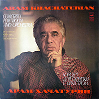 Aram Khachaturian - Concerto For Violin And Orchestra