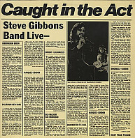 Steve Gibbons Band - Caught In The Act