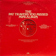 Pat Travers - The Pat Travers You Missed Mini-Album