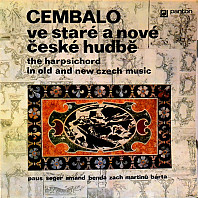 Cembalo Ve Staré A Nové České Hudbě = The Harpsichord In Old And New Czech Music