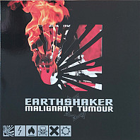 Malignant Tumour - Earthshaker