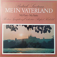 Bedřich Smetana - Mein Vaterland = Má Vlast = Ma Patrie