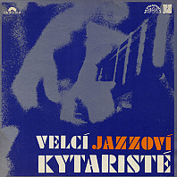 Various Artists - Velcí Jazzoví Kytaristé