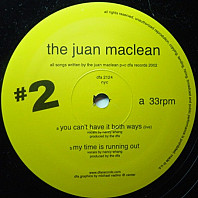 The Juan MacLean - You Can't Have It Both Ways