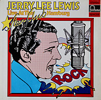 Jerry Lee Lewis - Live At The Star-Club Hamburg