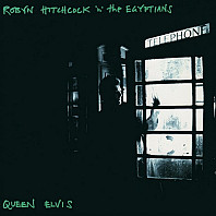 Robyn Hitchcock & The Egyptians - Queen Elvis