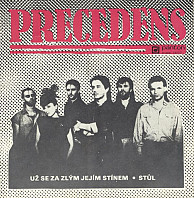 Precedens - Už Se Za Zlým Jejím Stínem • Stůl