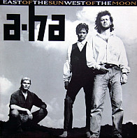 a-ha - East Of The Sun West Of The Moon