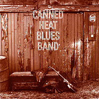 Canned Heat - Canned Heat Blues Band
