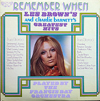 Francis Bay Et Son Orchestre - Remember When (Les Brown's And Charlie Barnett's Greatest Hits)