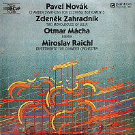 Pavel Zemek - Chamber Symphony For 10 String Instruments / Two Monologues Of Julia / Eiréné / Divertimento For Chamber Orchestra