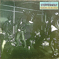 Steppenwolf - The Best Of Steppenwolf - Reborn To Be Wild