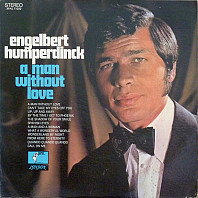 Engelbert Humperdinck - A Man Without Love