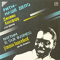 Jimmie Lunceford And His Orchestra - Rhythm is our business