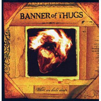 Banner Of Thugs - What We Hold Dear