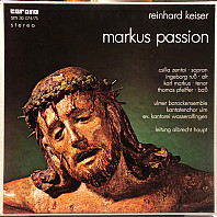 Reinhard Keiser - Markus-Passion