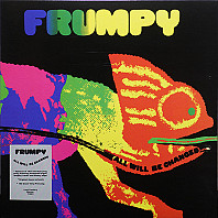 Frumpy - All Will Be Changed