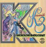 Kosmik 3 - Shokolokobangoshay