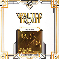 Walter Trout And The Free Radicals - Face The Music