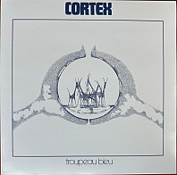 Cortex - Troupeau Bleu
