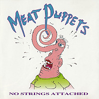 Meat Puppets - No Strings Attached
