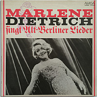 Marlene Dietrich - Marlene Dietrich Singt Alt-Berliner Lieder