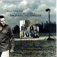 Paul van Dyk - Time Of Our Lives / Connected