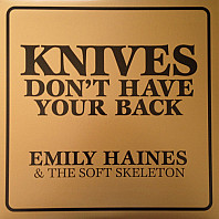 Emily Haines & The Soft Skeleton - Knives Don't Have Your Back