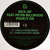 Nick Jay - Pour It On