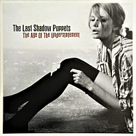 The Last Shadow Puppets - The Age Of The Understatement