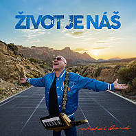 Michal David - Život Je Náš