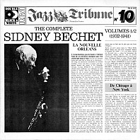 Sidney Bechet - The Complete Sidney Bechet Vol 1/2 (1932-1941)