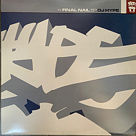 DJ Hype - Final Nail EP