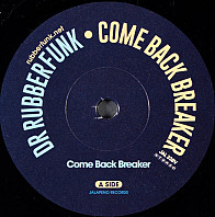 Dr. Rubberfunk - Come Back Breaker
