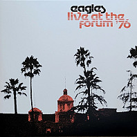 Eagles - Live At The Forum '76