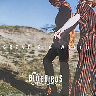 The BlueBirds (12) - Great Big World