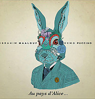 Ibrahim Maalouf - Au Pays d'Alice...
